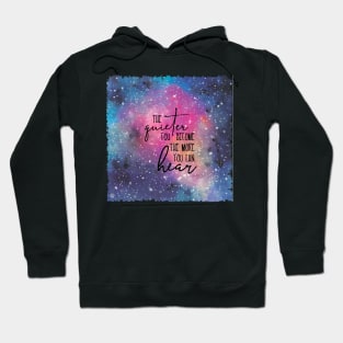 The quieter you become the more you can hear Hoodie